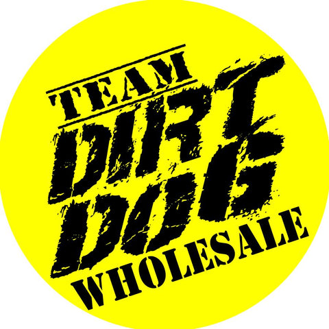 Team Dirt Dog Wholesale Buy In
